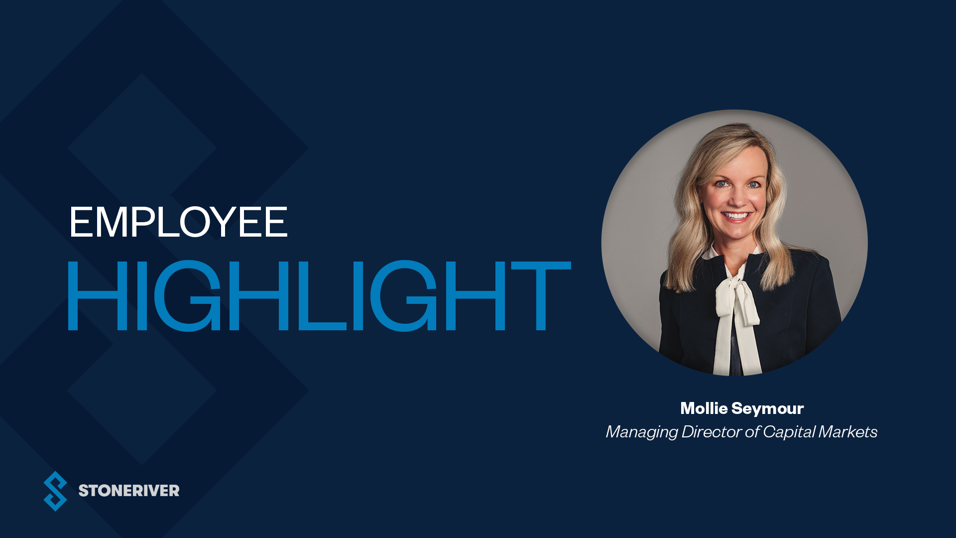 Employee Highlight – Mollie Seymour, Managing Director of Capital Markets