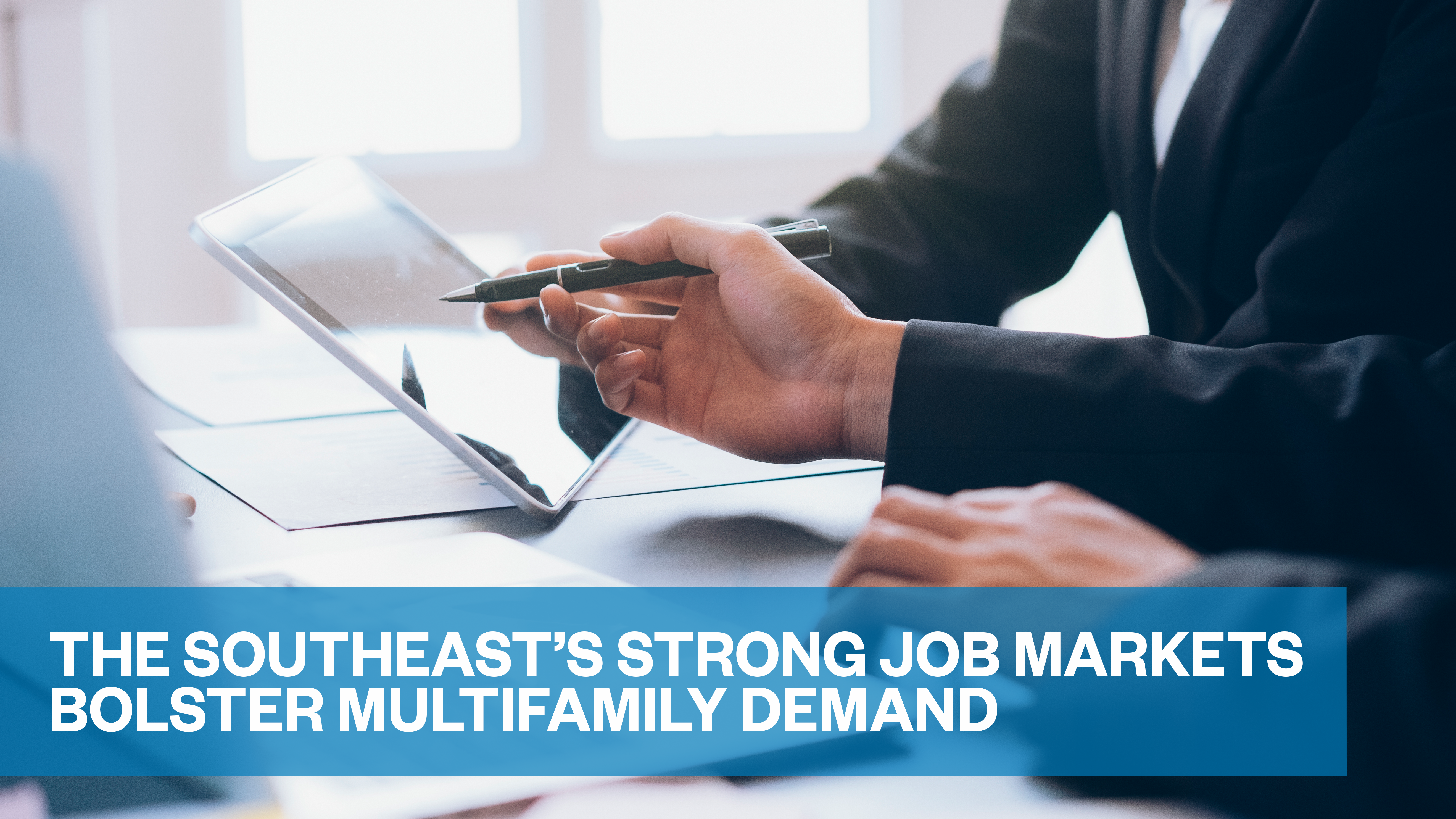 The Southeast’s Strong Job Markets Bolster Multifamily Demand